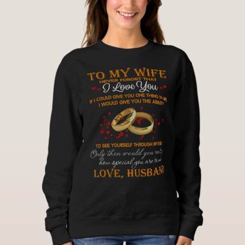 Mens To My Wife I Love You Romantic Presents From  Sweatshirt