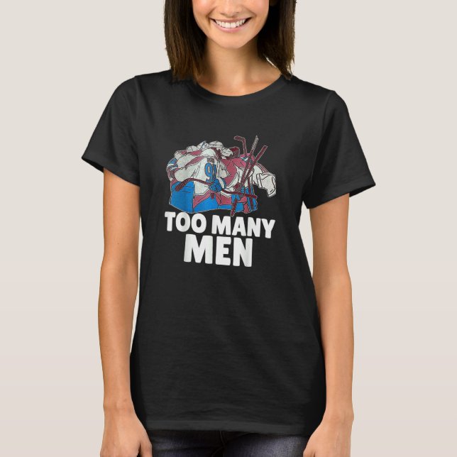 Mens Too Many Men For Anyone Who Identifies As A H T-Shirt (Front)