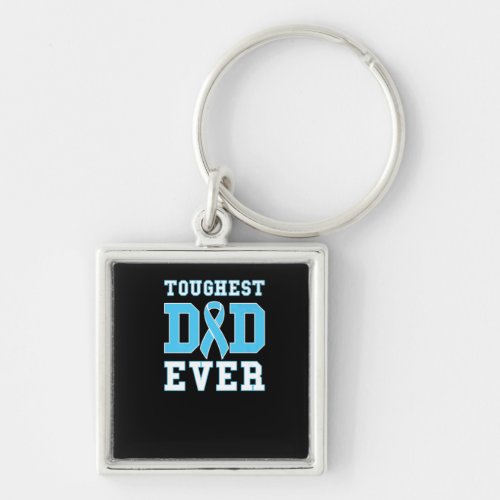 Mens Toughest Dad Ever _ Prostate Cancer Awareness Keychain