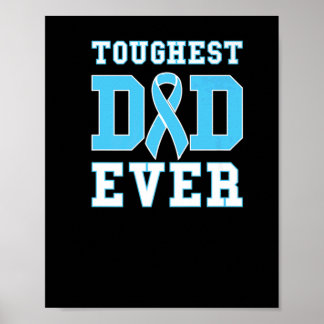 Mens Toughest Dad Ever - Prostate Cancer Awareness Poster