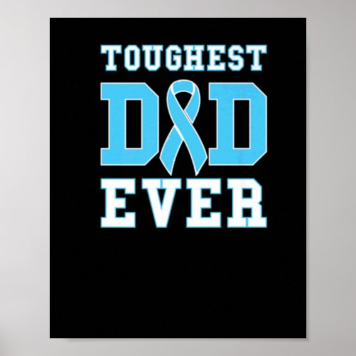 Mens Toughest Dad Ever _ Prostate Cancer Awareness Poster