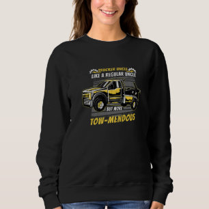 Mens Tow Trucker Uncle Like A Regular Uncle But Mo Sweatshirt