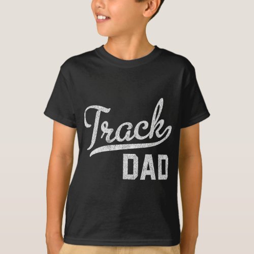 Mens Track Dad Proud Track and Field Dad Gift T_Shirt