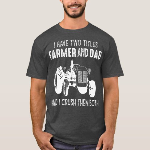 Mens Tractor Dad Farming Father Farm Lover Daddy T_Shirt