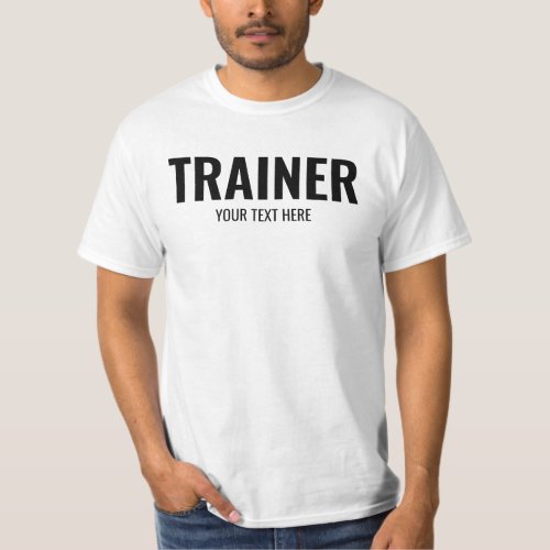 Mens Trainer Coach Trendy Custom Template White T_Shirt