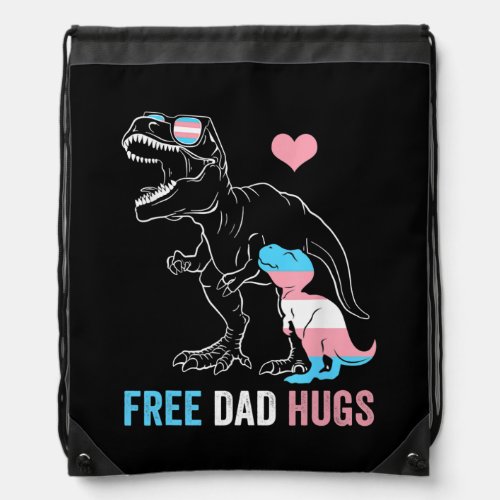 Mens Trans Free Dad Hugs Dinosaur Rex Daddy Drawstring Bag