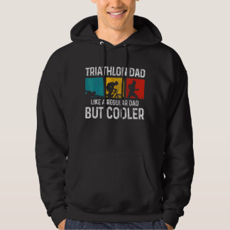 Mens Triathlon Dad Like A Regular Dad But Cooler Hoodie