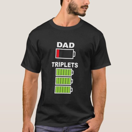 Mens Triplet Dad Low Battery Gifts for Tired T_Shirt