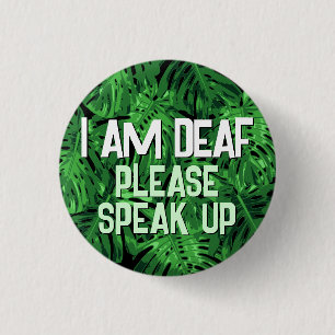 Mens Tropical Green Leaves I Am Deaf Button