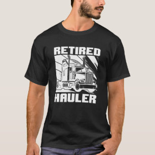 Mens Truck Driver Retired   Trucking Big Rig Old M T-Shirt