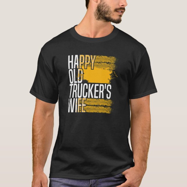 Mens Truck Driver Wife Trucking Big Rig Old Man T  T-Shirt (Front)