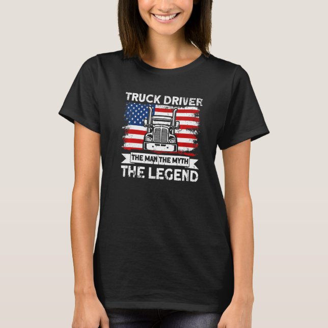 Mens Trucker Truck Driver American Flag Man Myth L T-Shirt (Front)
