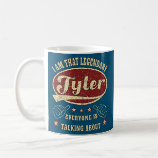 Mens Tyler I Am That Legendary Tyler Coffee Mug
