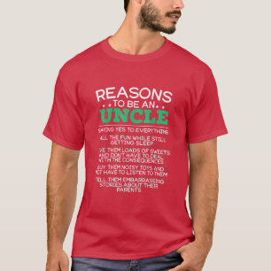 Mens Uncle Humor Reasons Quotes  T-Shirt
