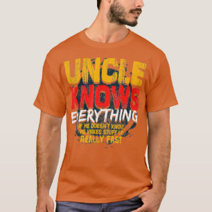 Mens Uncle Knows Everything Funny Uncle Fathers T-Shirt
