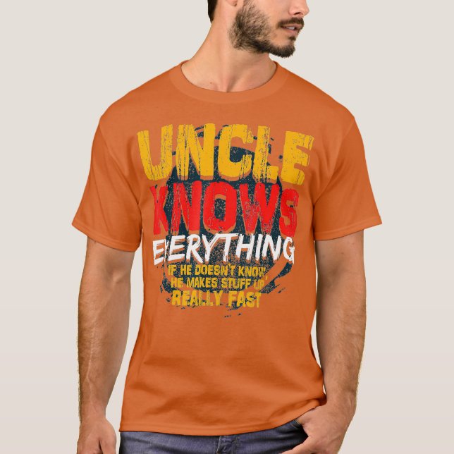 Mens Uncle Knows Everything Funny Uncle Fathers T-Shirt (Front)