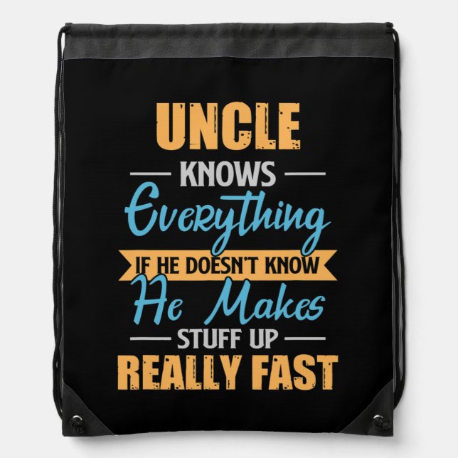 Mens Uncle Knows Everything Funny Uncles Fathers Drawstring Bag (Front)
