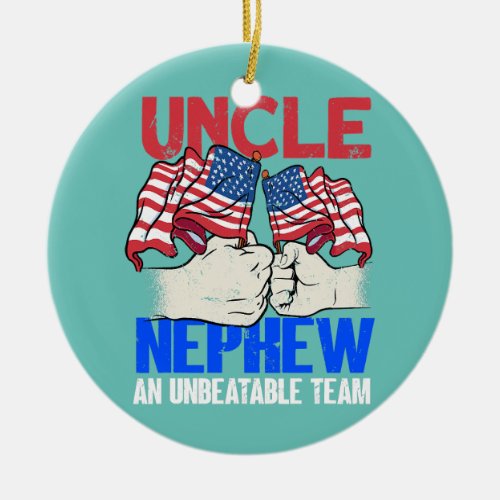 Mens Uncle Nephew An Unbeatable Team Funny Uncle  Ceramic Ornament