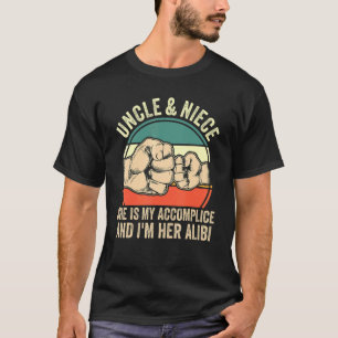 Mens Uncle & Niece She Is My Accomplice Uncles Nie T-Shirt
