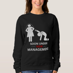 Mens Under New Managemen Groom Bachelor Party Sweatshirt