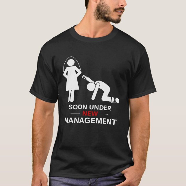 Mens Under New Managemen Groom Bachelor Party T-Shirt (Front)