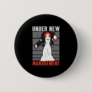 Mens under new management marriage stag party button