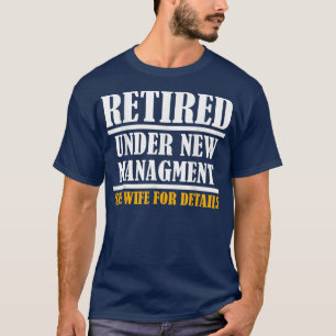 Mens Under new Managment Funny Retirement 2022 Men T-Shirt
