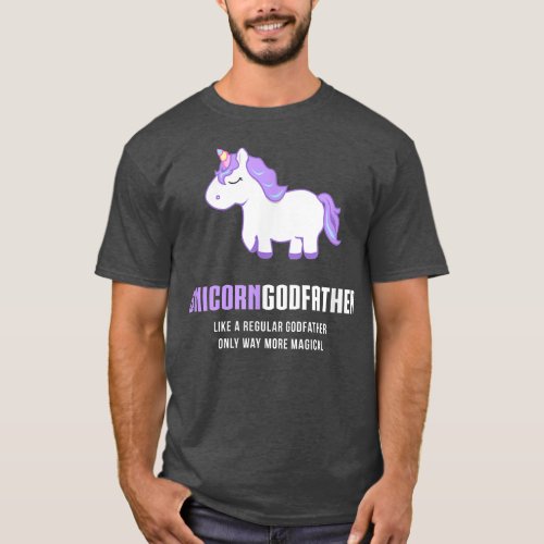 Mens Unicorn Godfather  Funny Cute Magical Gift  T_Shirt