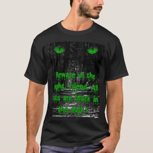 Mens  Unisex Beware of The Night Scary Cat T_Shirt