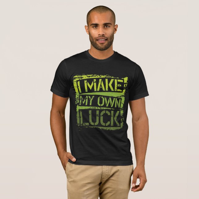 Men's Urban Graphic Tee -text I Make My Own Luck (Front Full)