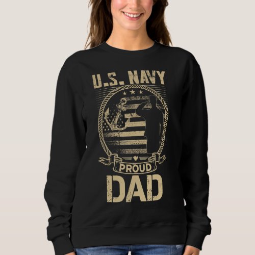 Mens Us Proud Dad Proud Us Na Vy Dad Veteran Fathe Sweatshirt