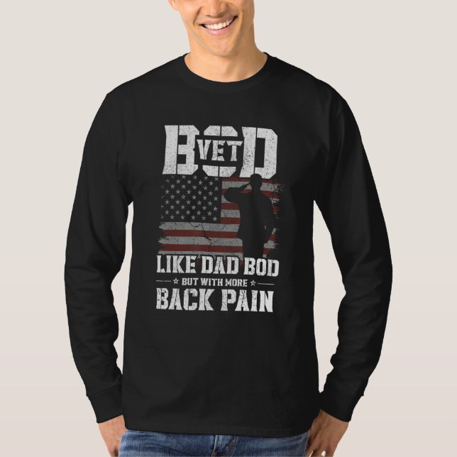 Mens Vet Bod Like Dad Bod But More Back Pain Veter T-Shirt (Front)