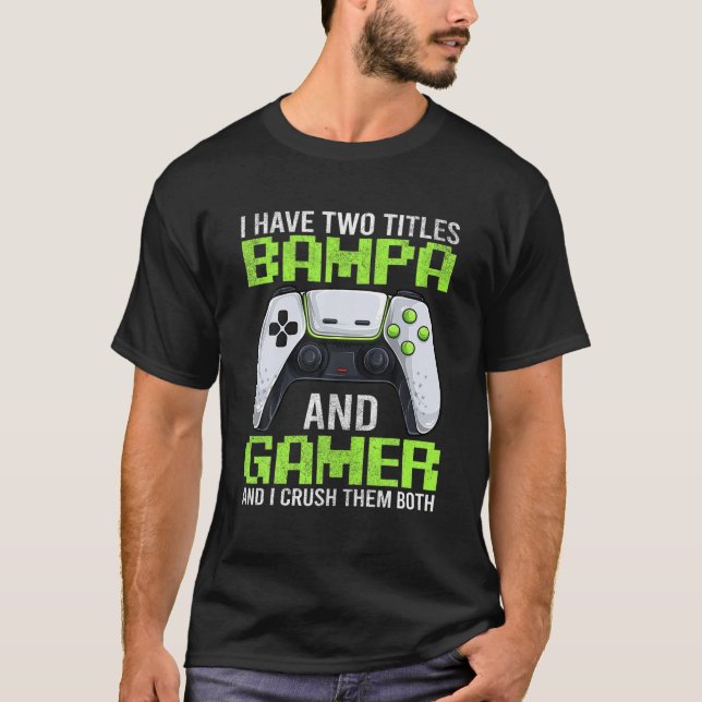 Mens Video Game Bampa Gamer , Funny Geek Grandpa F T-Shirt (Front)