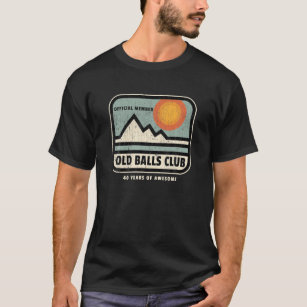 Mens Vintage 40th Birthday Old Balls Club 40 Years T-Shirt