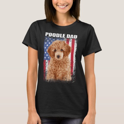 Mens Vintage American Flag Poodle Dad Dog Gift For T_Shirt
