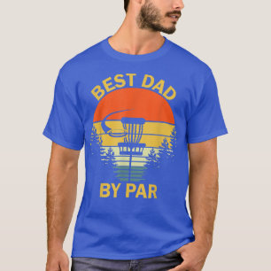 Mens Vintage Best Dad By Par Disc Golf Tee Men Fat