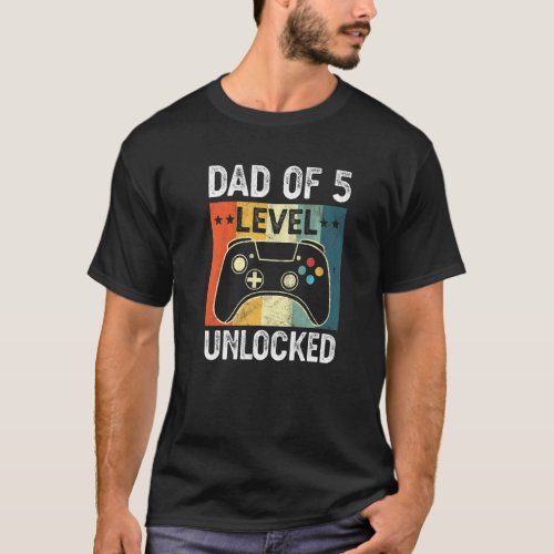 Mens Vintage Dad Of 5 Level Unlocked Pregnancy Ann T_Shirt