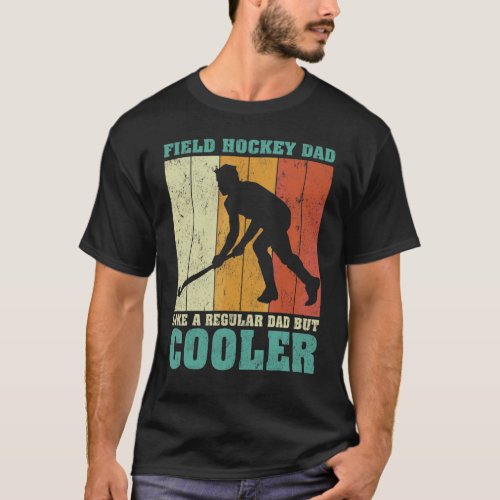 Mens Vintage Field Hockey Dad Like A Regular Dad F T_Shirt