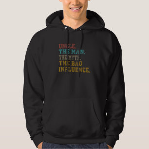 Mens Vintage Fun Uncle Man Myth Bad Influence Hoodie