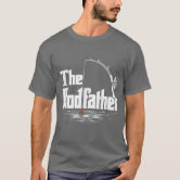 The RodFather T-Shirt