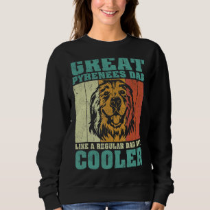 Mens Vintage Great Pyrenees Dad Like A Regular Dad Sweatshirt