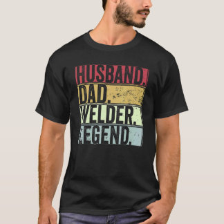 Mens Vintage Husband Dad Welder Legend For Fathe T-Shirt