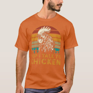 Mens Vintage I Talk To Chickens Funny Chicken Dad T-Shirt