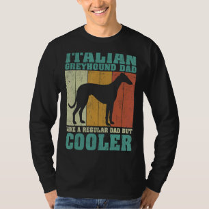 Mens Vintage Italian Greyhound Dad Like A Regular T-Shirt
