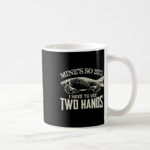 Mens Vintage Mines So Big I Have To Use Two Hands  Coffee Mug