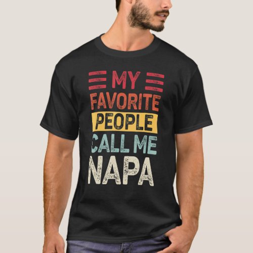 Mens Vintage My Favorite People Call Me Napa Dad L T_Shirt