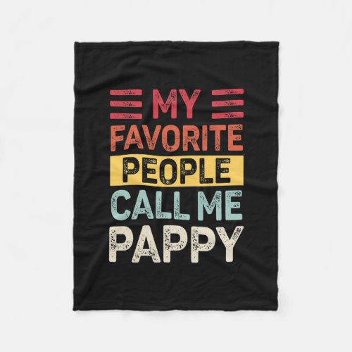 Mens Vintage My Favorite People Call Me Pappy Dad Fleece Blanket
