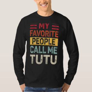 Mens Vintage My Favorite People Call Me Tutu Dad L T-Shirt