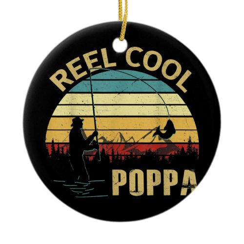 Mens Vintage Reel Cool Poppa Fish Fishing Fathers Ceramic Ornament