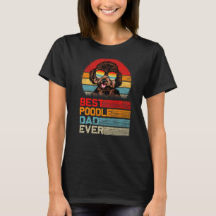 Mens Vintage Retro Best Poodle Dad Ever Fathers Da T-Shirt